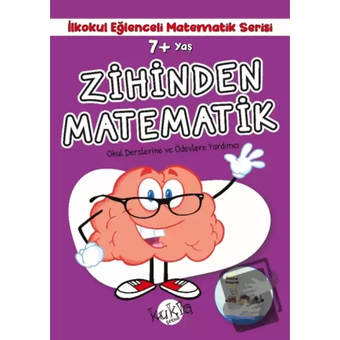 7+ Yaş İlkokul Eğlenceli Matematik Serisi - Zihinden Matematik