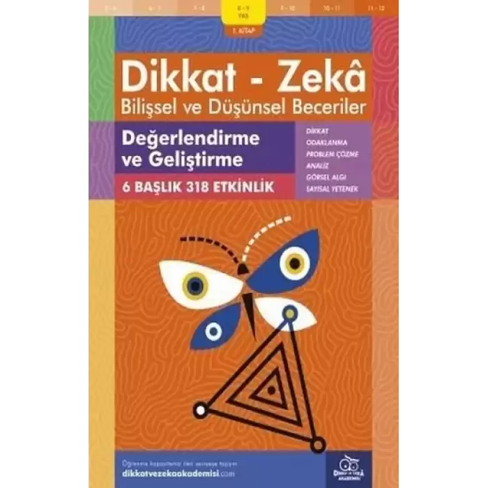 8-9 Yaş Dikkat - Zeka Bilişsel ve Düşünsel Beceriler 1.Kitap - Değerlendirme ve Geliştirme