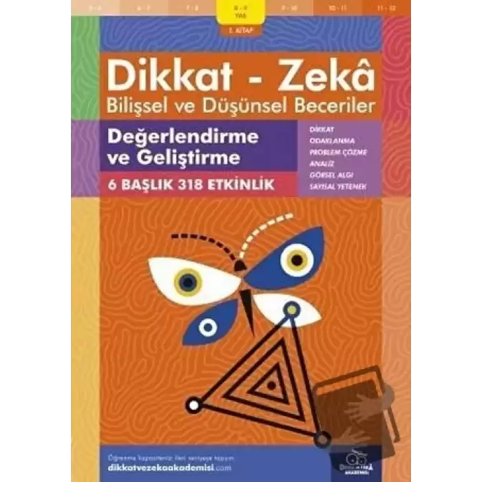 8-9 Yaş Dikkat - Zeka Bilişsel ve Düşünsel Beceriler 1.Kitap - Değerlendirme ve Geliştirme