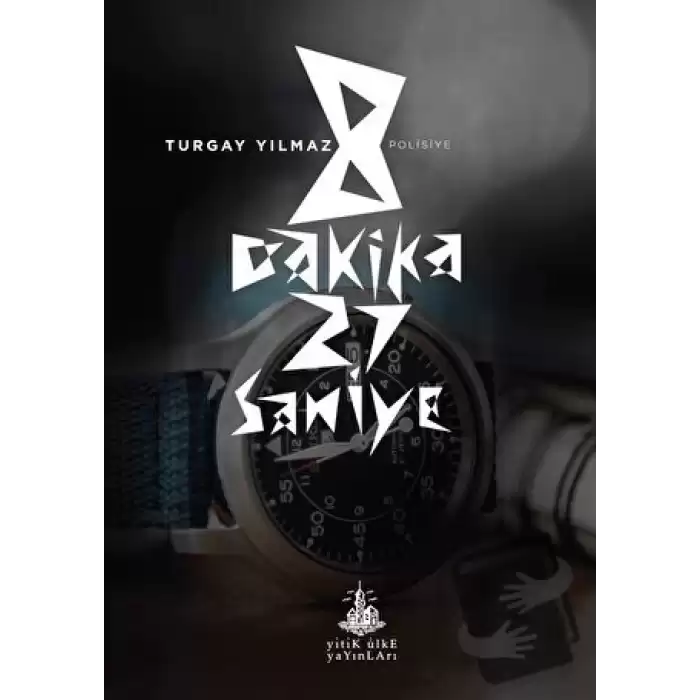 8 Dakika 27 Saniye