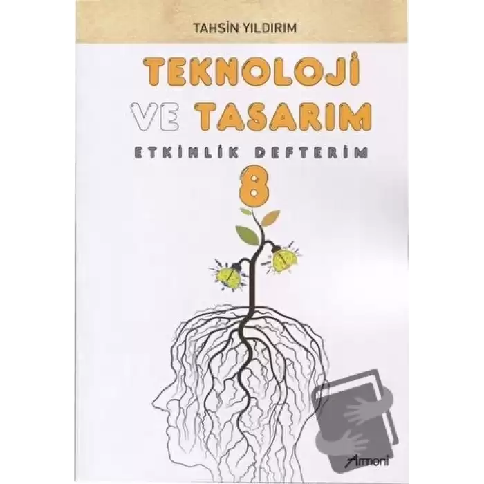 8. Sınıf Teknoloji ve Tasarım Etkinlik Defterim