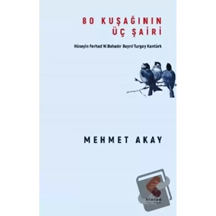 80 Kuşağının Üç Şairi