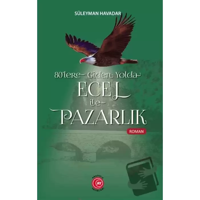 80lere Giden Yolda Ecel İle Pazarlık