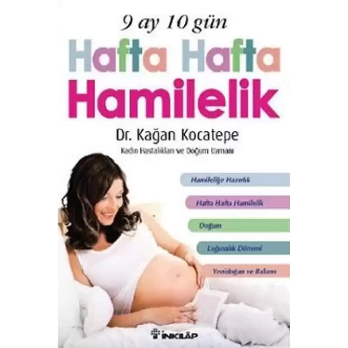 9 Ay 10 Gün Hafta Hafta Hamilelik