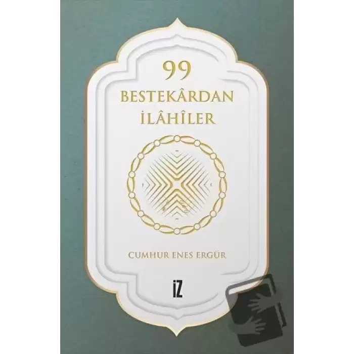 99 Bestekardan İlahiler (Ciltli)