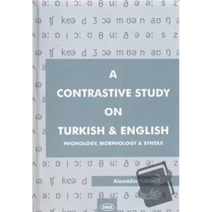 A Contrastive Study on Turkish and English