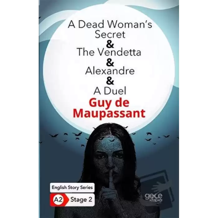 A Dead Womans Secret - The Vendetta - Alexandre - A Duel - İngilizce Hikayeler A2 Stage 2