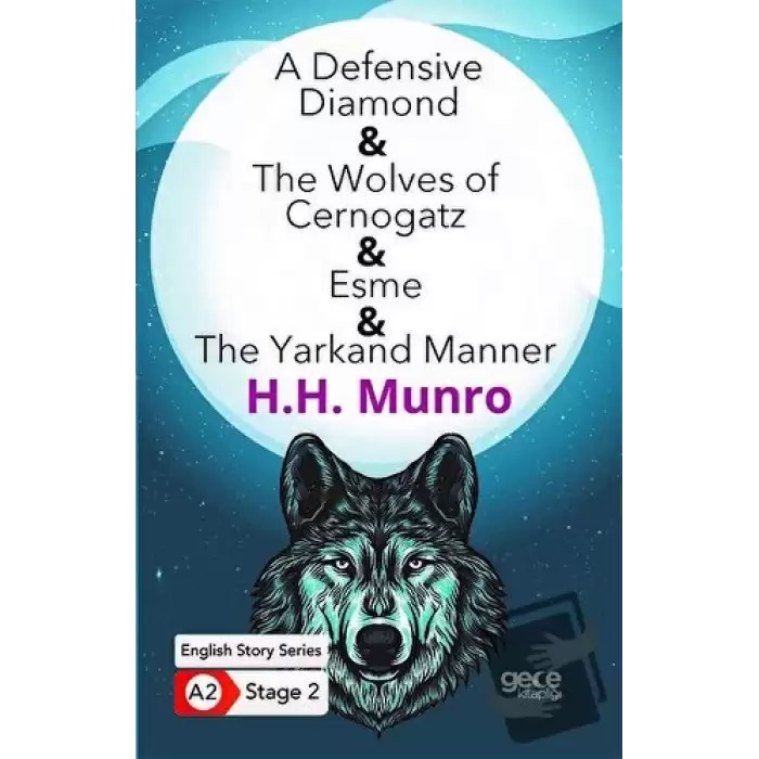 A Defensive Diamond - The Wolves of Cernogatz - Esme - The Yarkand Manner - İngilizce Hikayeler A2 Stage 2