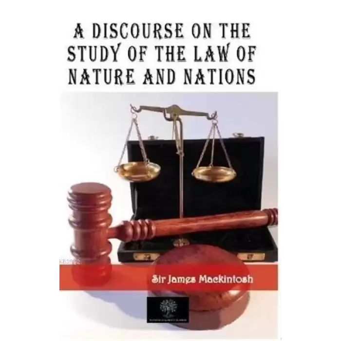 A Discourse on the Study of the Law of Nature and Nations