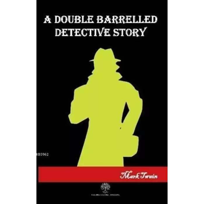 A Double Barrelled Detectice Story