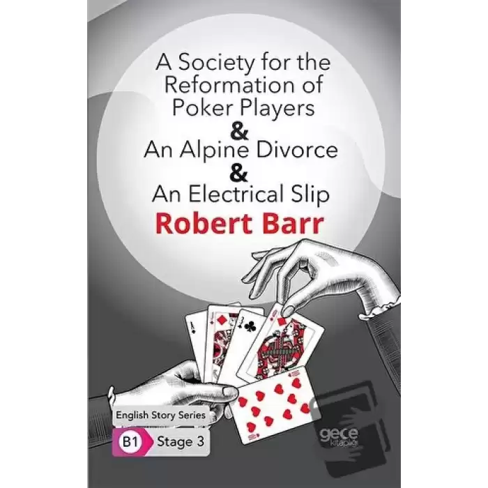 A Society for the Reformation of Poker Players - An Alpine Divorce - An Electrical Slip - İngilizce Hikayeler B1 Stage 3