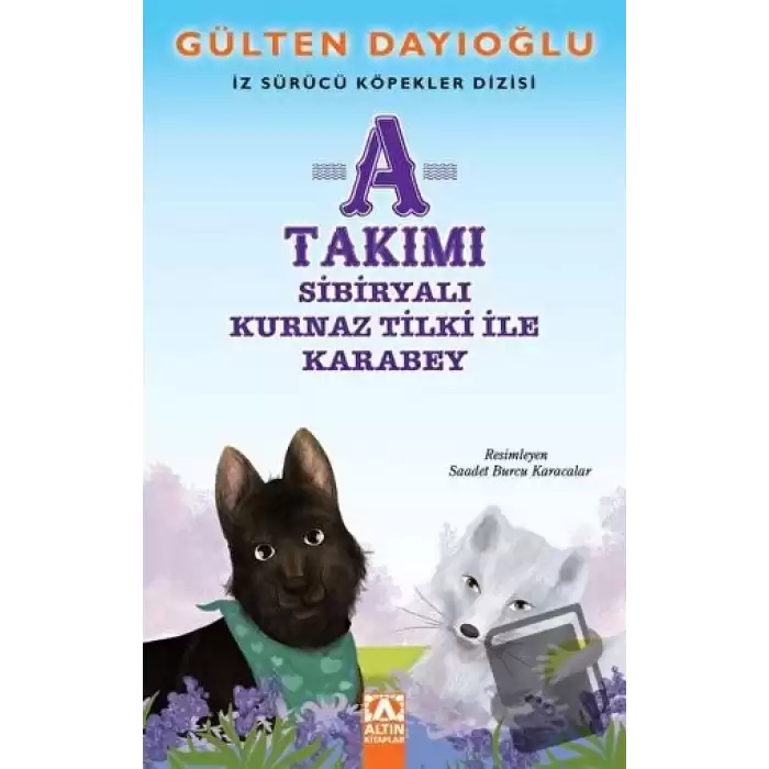 A Takımı - Sibiryalı Kurnaz Tilki ile Karabey