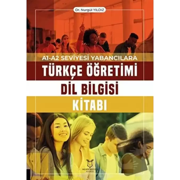 A1-A2 Seviyesi Yabancılara Türkçe Öğretimi Dil Bilgisi Kitabı