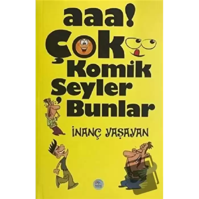 Aaa! Çok Komik Şeyler Bunlar