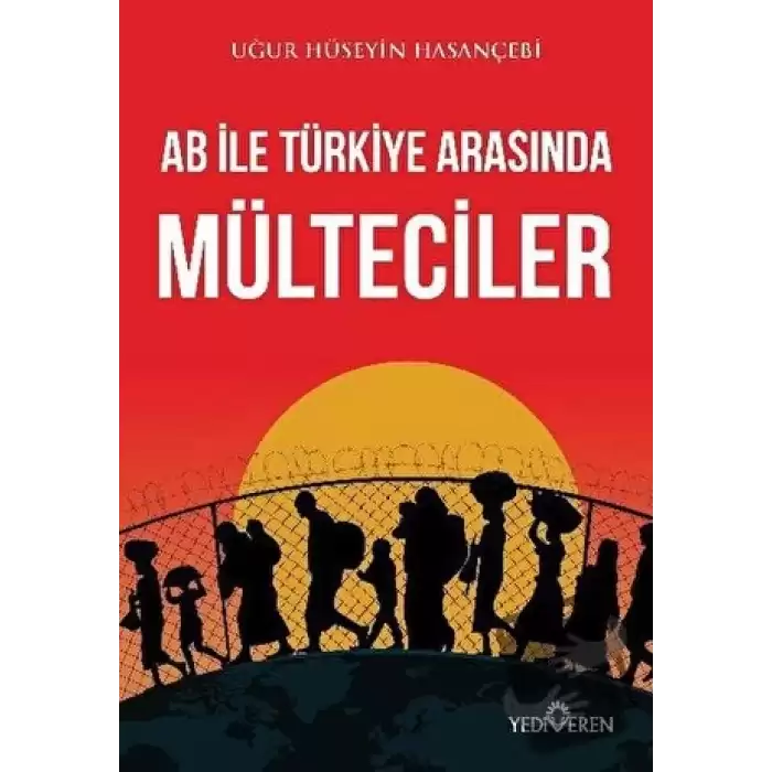 AB ile Türkiye Arasında Mülteciler