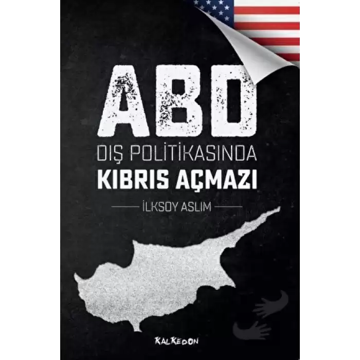 ABD Dış Politikasında Kıbrıs Açmazı