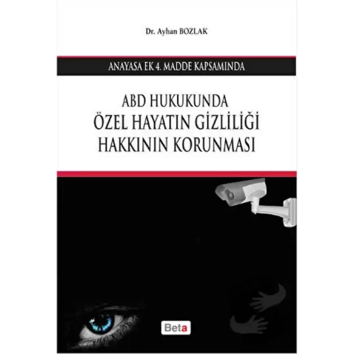 ABD Hukukunda Özel Hayatın Gizliliği Hakkının Korunması