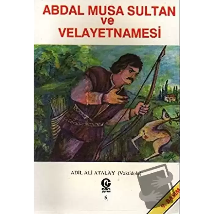 Abdal Musa Sultan ve Velayetnamesi