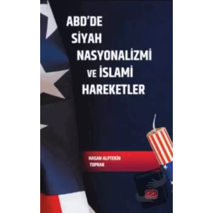 ABD’de Siyah Nasyonalizmi ve İslami Hareketler