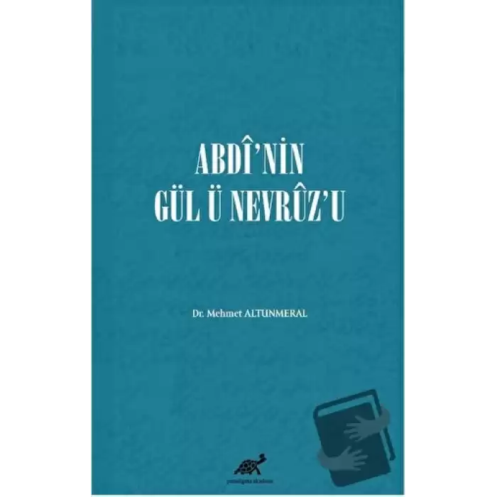 Abdi’nin Gül Ü Nevruz’u