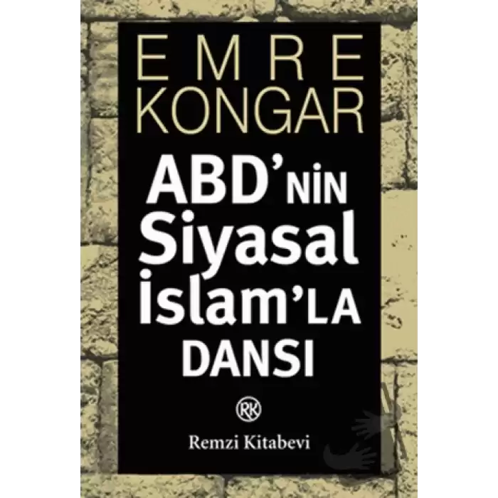 ABD’nin Siyasal İslam’la Dansı