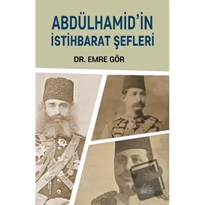 Abdülhamid’in İstihbarat Şefleri