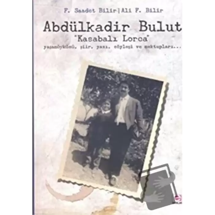 Abdülkadir Bulut - Kasabalı Lorca