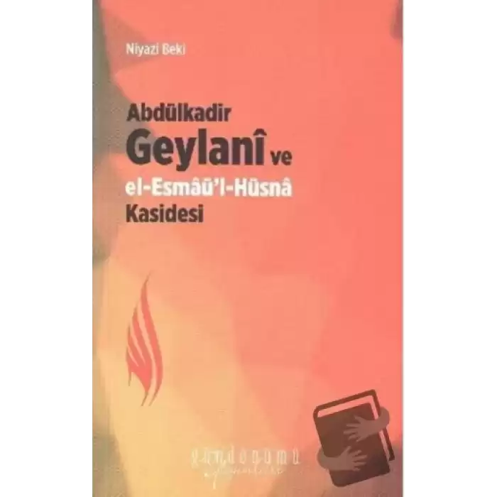 Abdülkadir Geylani ve El Esmaül Hüsna Kasidesi