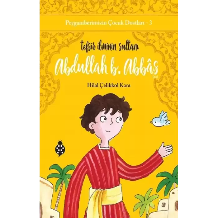 Abdullah B. Abbas / Tefsir İlminin Sultanı