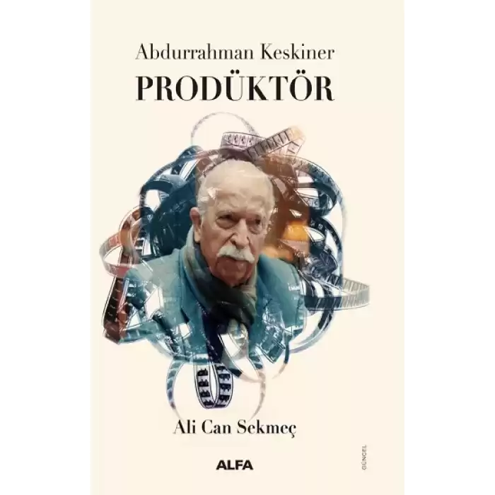 Abdurrahman Keskiner Prodüktör (Ciltli)