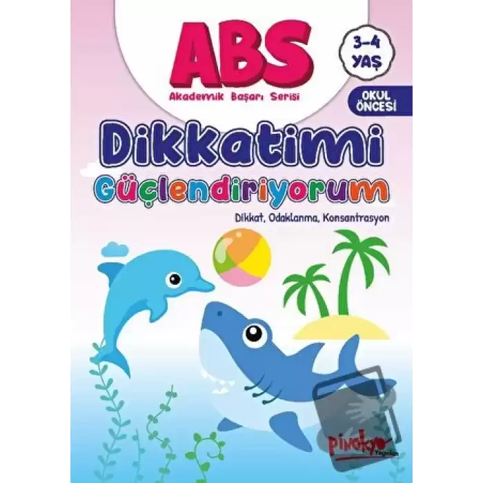 ABS 3-4 Yaş Dikkatimi Güçlendiriyorum