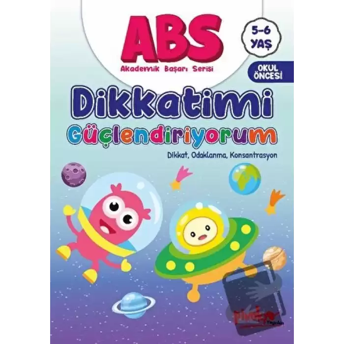 ABS 5-6 Yaş Dikkatimi Güçlendiriyorum