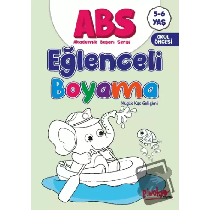 ABS 5-6 Yaş Eğlenceli Boyama