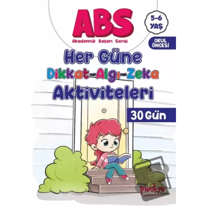 ABS 5-6 Yaş Her Güne Dikkat-Algı-Zeka Aktiviteleri 30 Gün