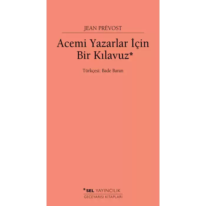 Acemi Yazarlar İçin Bir Kılavuz