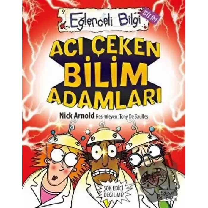 Acı Çeken Bilim Adamları Eğlenceli Bilgi - 30