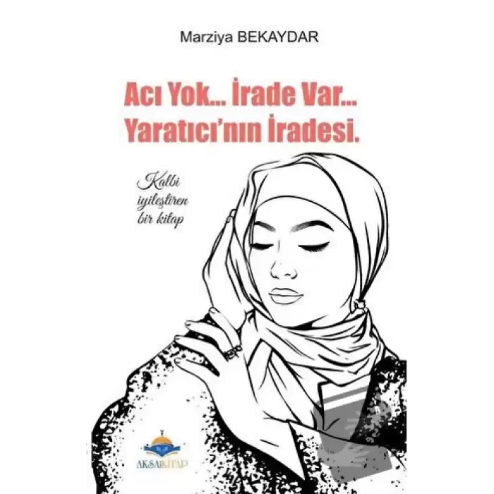 Acı Yok... İrade Var... Yaratıcının İradesi