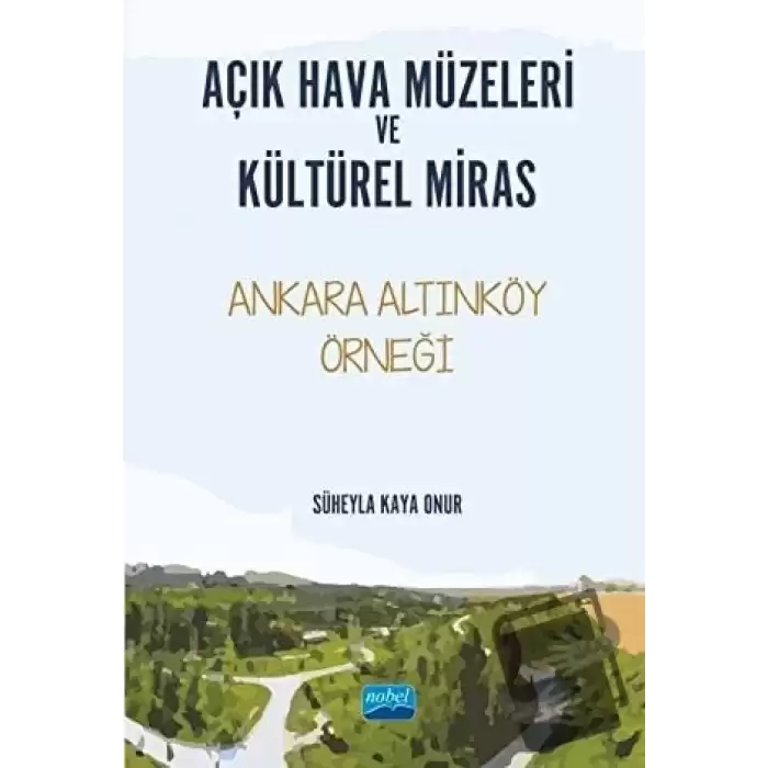 Açık Hava Müzeleri ve Kültürel Miras