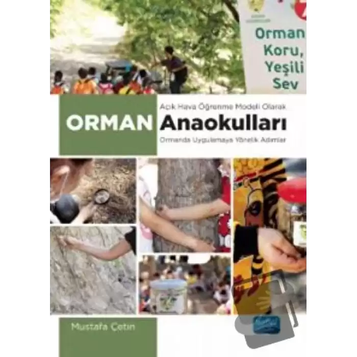 Açık Hava Öğrenme Modeli Olarak Orman Anaokulları -Ormanda Uygulamaya Yönelik Adımlar-