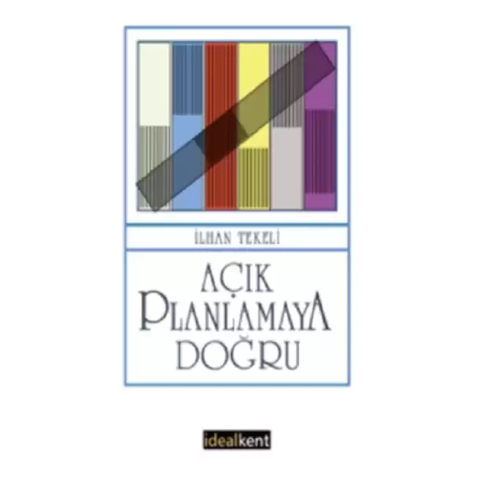 Açık Planlamaya Doğru