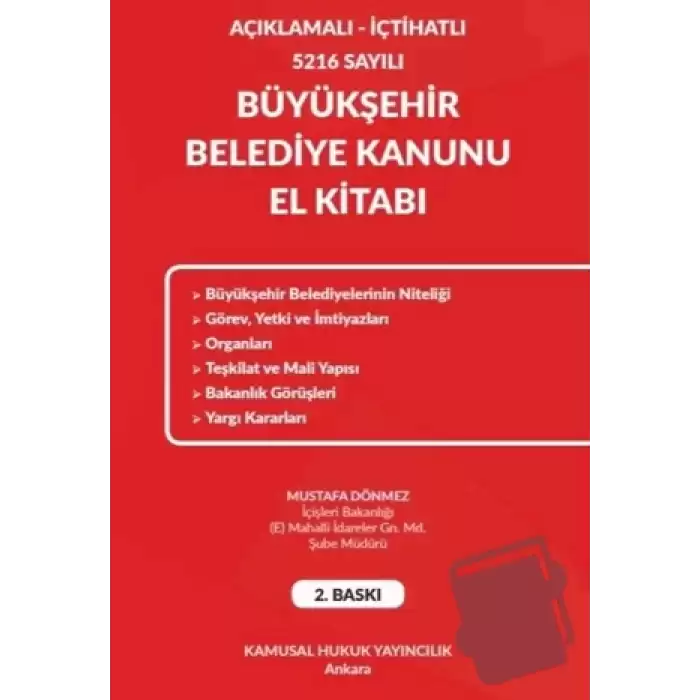 Açıklamalı - İçtihatlı 5216 Sayılı Büyükşehir Belediye Kanunu El Kitabı