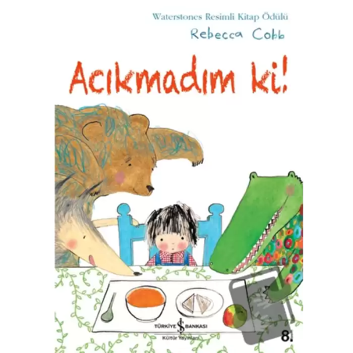 Acıkmadım Ki!