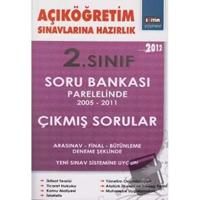 Açıköğretim Sınavlarına Hazırlık 2. Sınıf Soru Bankası Paralelinde 2005 - 2011 Çıkmış Sorular