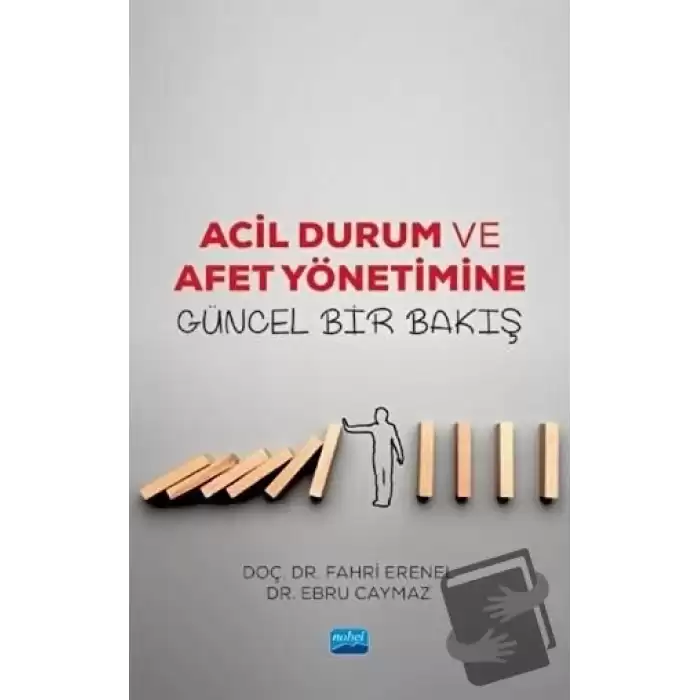 Acil Durum ve Afet Yönetimine Güncel Bir Bakış