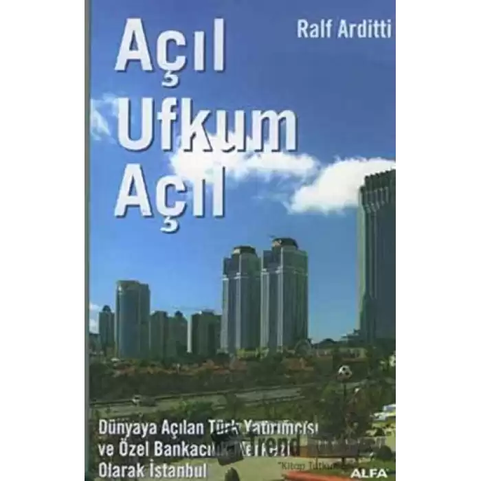 Açıl Ufkum Açıl  Olarak İstanbul