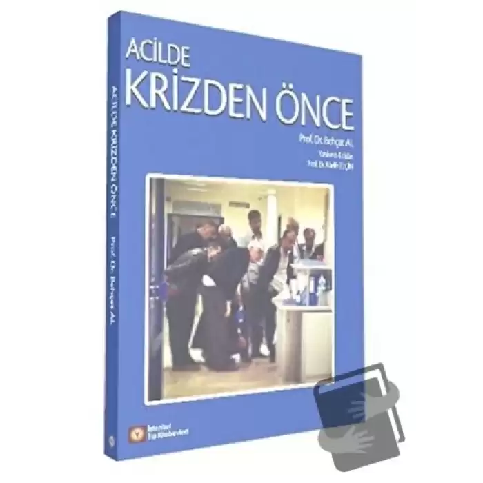 Acilde Krizden Önce