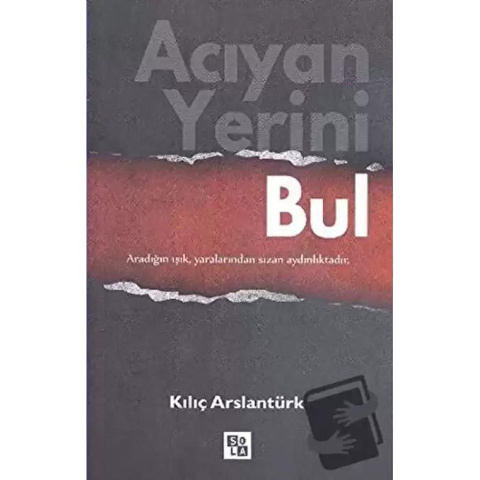 Acıyan Yerini Bul