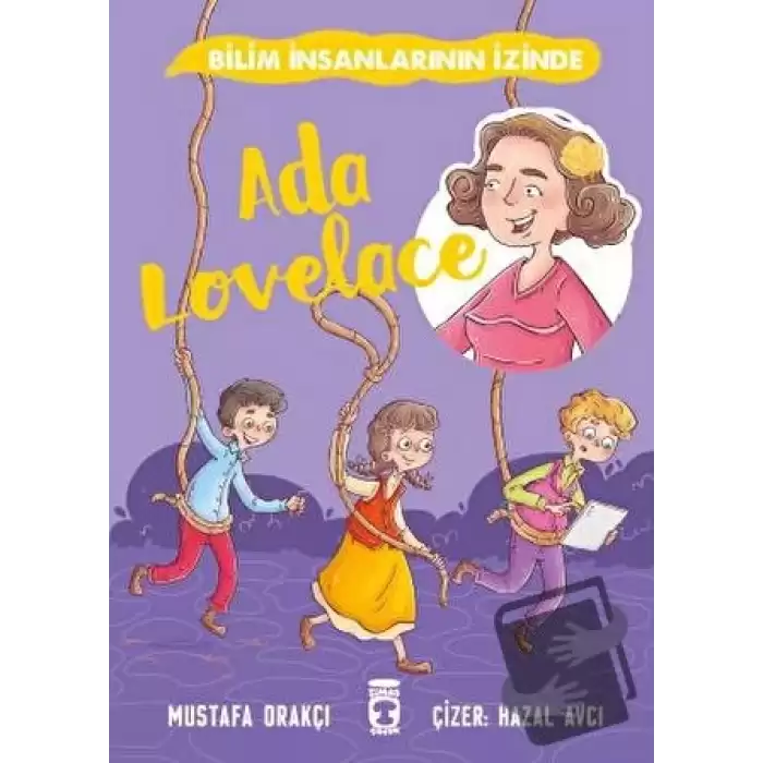 Ada Lovelace - Bilim İnsanlarının İzinde