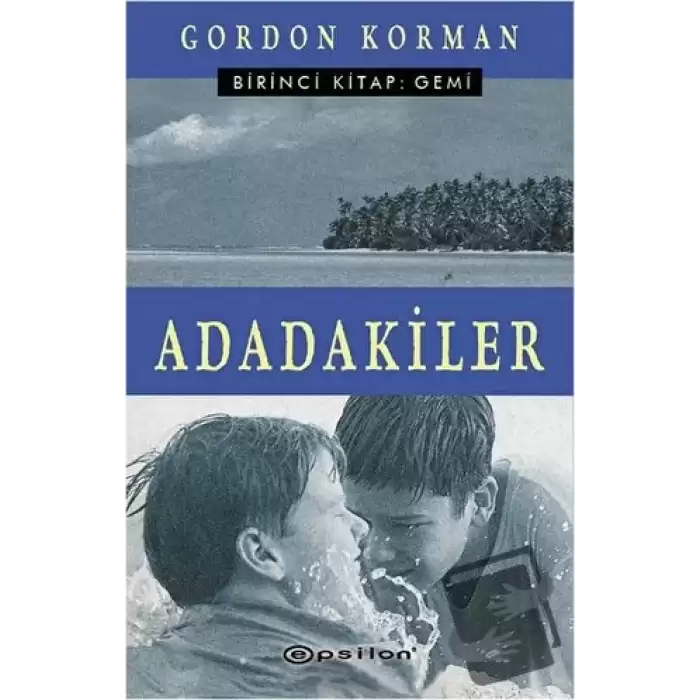 Adadakiler Birinci Kitap: Gemi