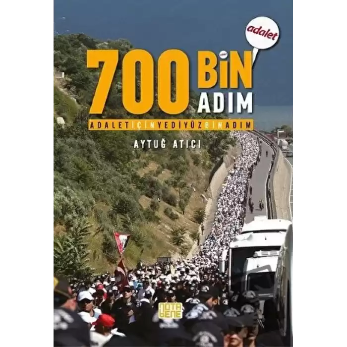 Adalet İçin 700 Bin Adım